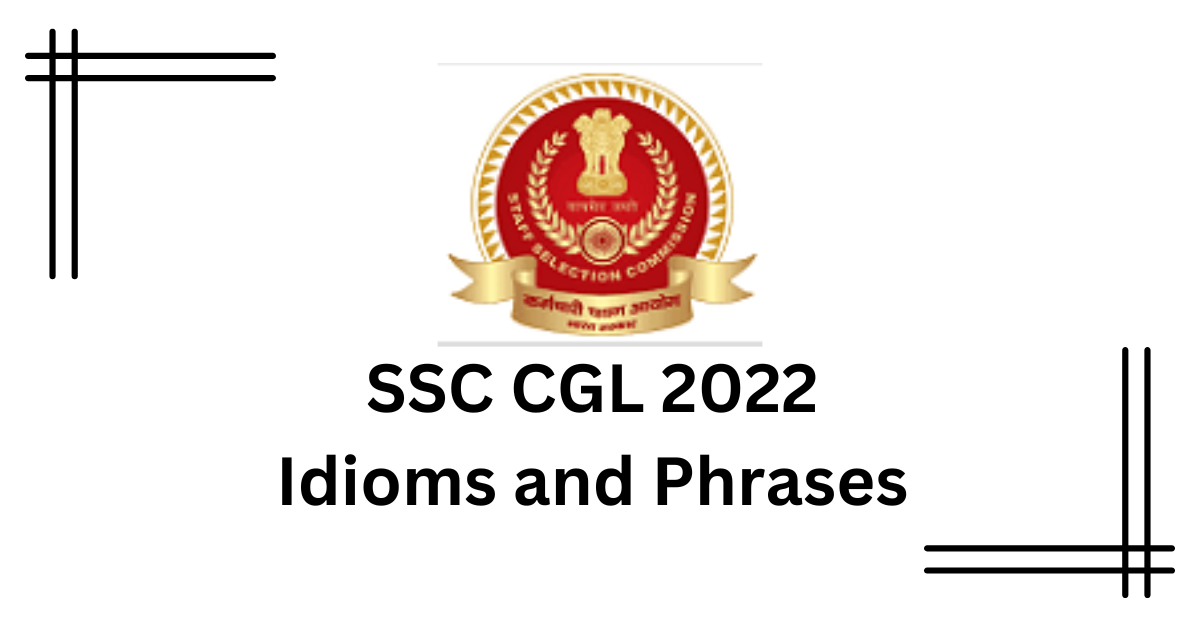 ssc cgl 2022 idioms and phrases pdf